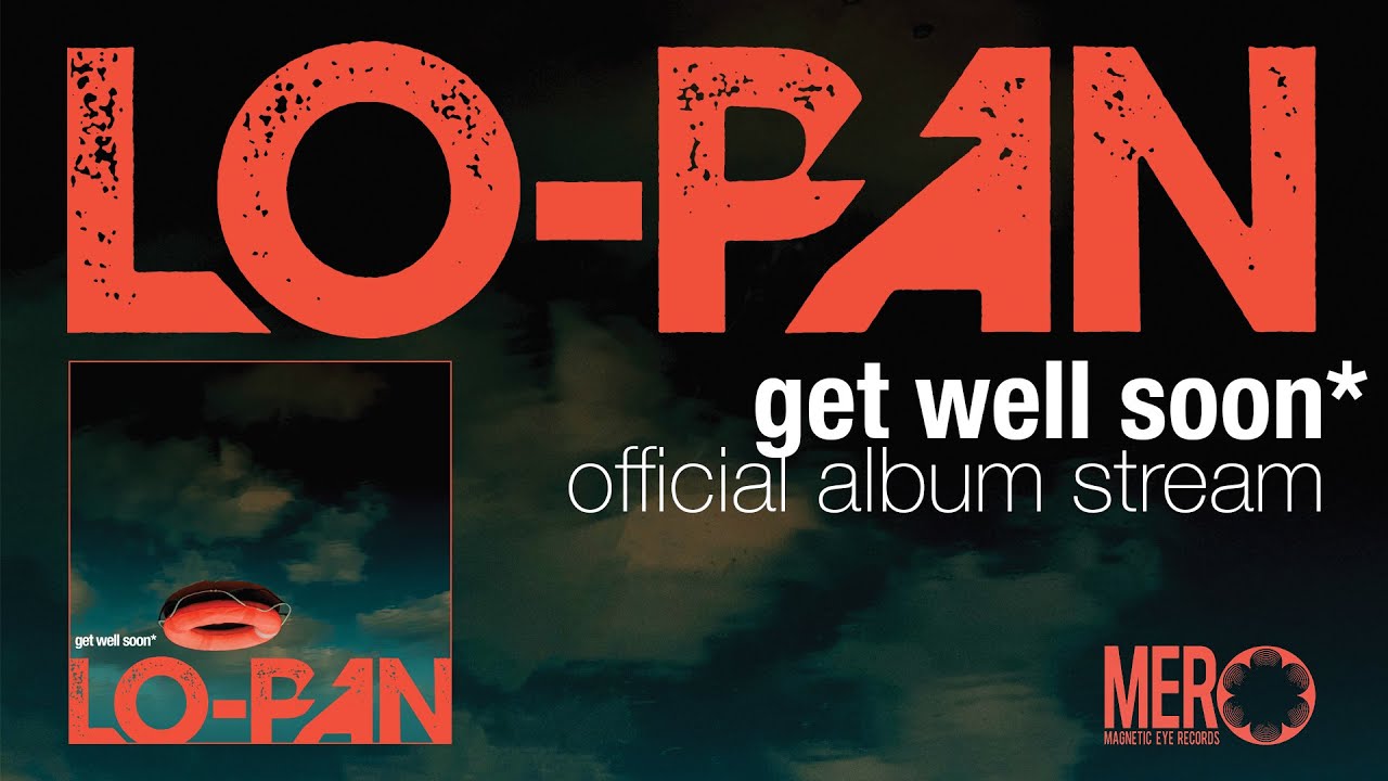 Lo-Pan - Get Well Soon [Full Album Player]