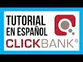 ¿Qué es ClickBank y Cómo Funciona? Tutorial Para Principiantes