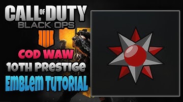 CoD WaW 10th Prestige Emblem Tutorial! - Black Ops 4 Emblem Tutorial