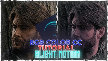 RGB COLOR CC TUTORIAL / ALIGHT MOTION (+preset)