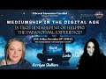 Mediumship in the Digital Age &amp; The Paranormal Experience with Lorilei Potvin &amp; Kerrilynn Shellhorn