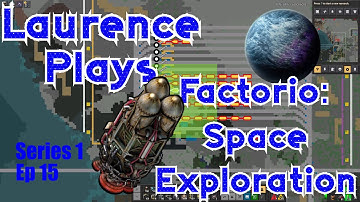 S1-E15 - Logistic solutions - Laurence Plays Factorio: Space Exploration