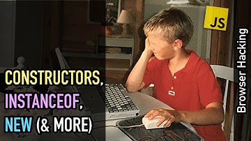 Browser hacking: JavaScript constructors, "instanceof", "new" and more!