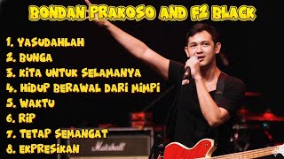 BONDAN PRAKOSO & FADE2BLACK TERBAIK 🔥 Kumpulan Lagu Hits & Nostalgia 2000-an