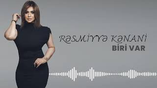 Resmiye Kenani - Biri Var 2024 ( Resmi Musiqi) Resimi