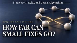 2-opt Local Search — How Far Can Small Fixes Go | Sleep Well! Relax and Learn Algorithms #59