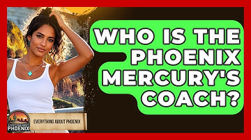 Who Is The Phoenix Mercury