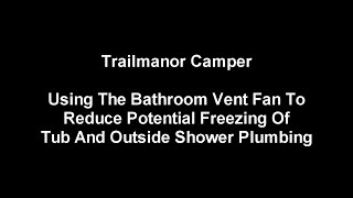 Trailmanor (RV) Bath Vent Fan For FREEZE Protection