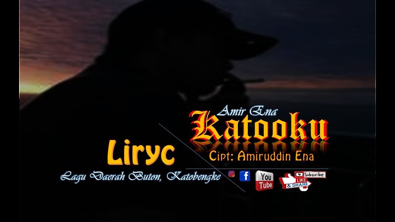 LAGU POP DAERAH BUTON, KATOBENGKE/ KATOOKU (VERSI LIRIK)/ Bikin Baper