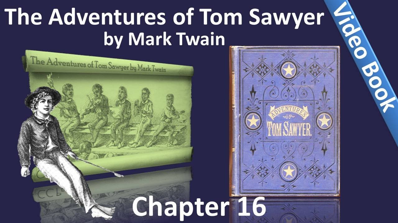 Chapter 16 - The Adventures of Tom Sawyer by Mark Twain - First Pipes - "I've Lost My Knife"