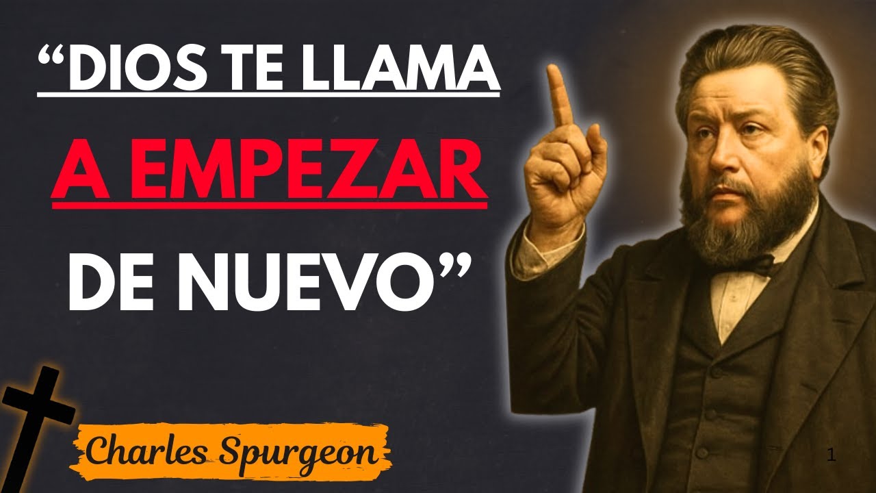 “Deja que Dios Limpie tu Mente y Renueve tu Camino – Charles Spurgeon”