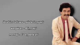 ibrahim tatlıses - gözlerim yaşlı - Kurdish subtitle (badini) Resimi