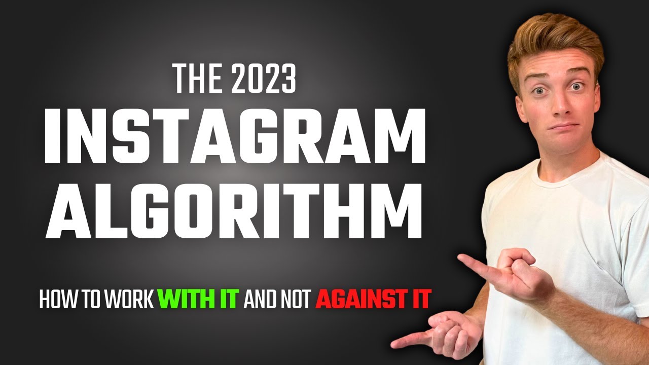 How to Beat the New Instagram Algorithm in 2023