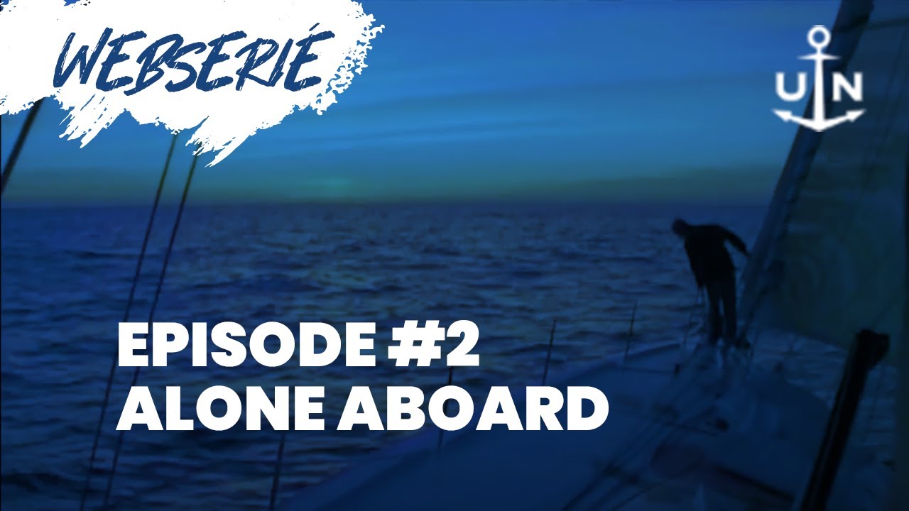 #2 Alone Aboard - Vendée Globe x Ulysse Nardin
