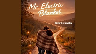 Mr. Electric Blanket