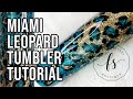 Glitter Leopard Tumbler Tutorial