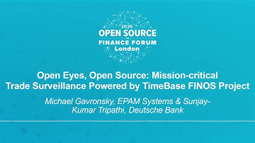 Open Eyes, Open Source: Mission Critical Trade Surveillance Powered by TimeBase FINOS Project
