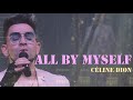 Céline Dion - All by Myself  (Solo otra vez -Video Live Cover by Lessing Kérguelen)