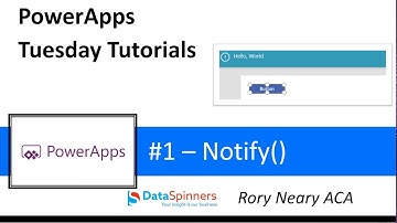 PowerApps Tuesday Tutorials #1 Notify()