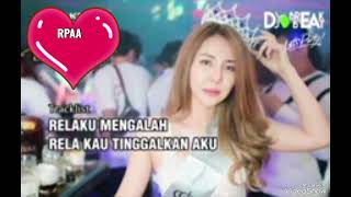 Rela Kau Tinggalkan Aku Breakbeat