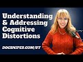 Cognitive behavioral therapy and understanding cognitive distortions dr dawn elise snipes
