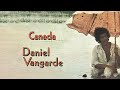 Daniel vangarde  canada official audio