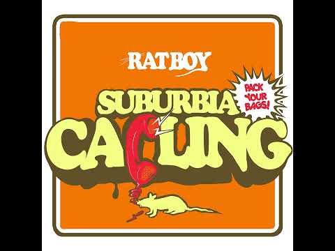 RAT BOY - "SUBURBIA CALLING"