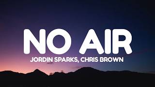Jordin Sparks - No Air (Lyrics) ft. Chris Brown