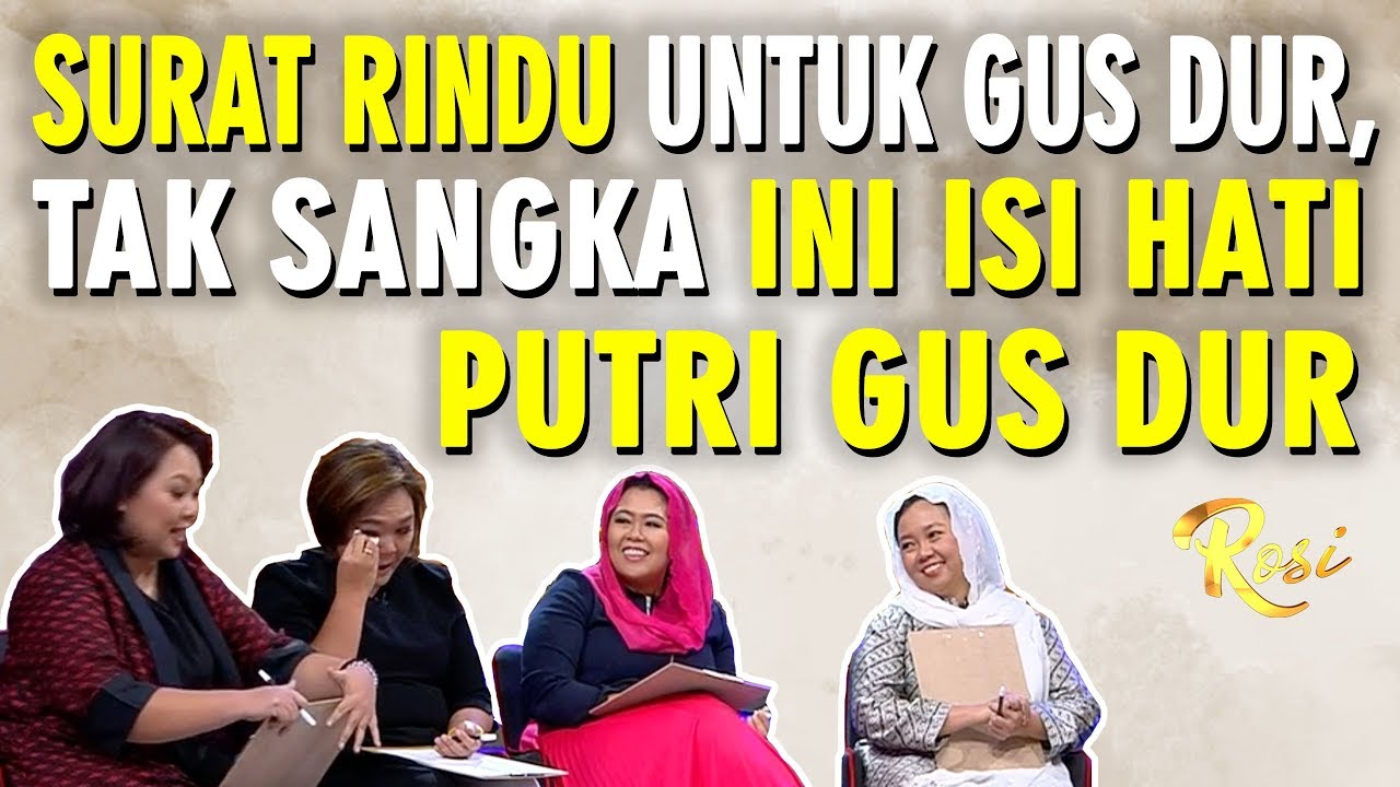 10 Tahun Gus Dur Berpulang, Ini Isi Hati Inayah Wahid yang Tak Pernah Terungkap - ROSI
