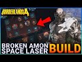 AFTER PATCH - BROKEN SPACE LASER MELEE BUILD ON AMON - Borderlands 4 Best Amon Build UVHM 5