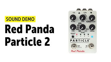 Red Panda Particle 2  -  Sound Demo (no talking)