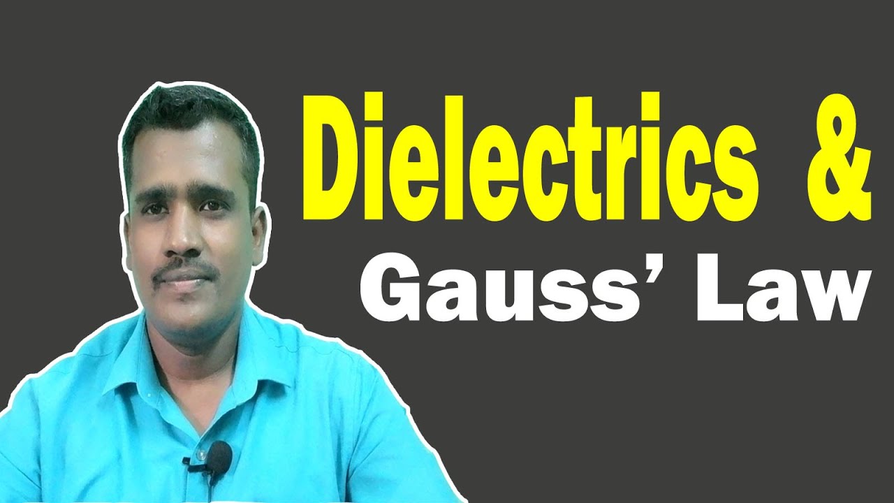 Dielectrics and Gauss’ Law | Explanation | PMS - YouTube