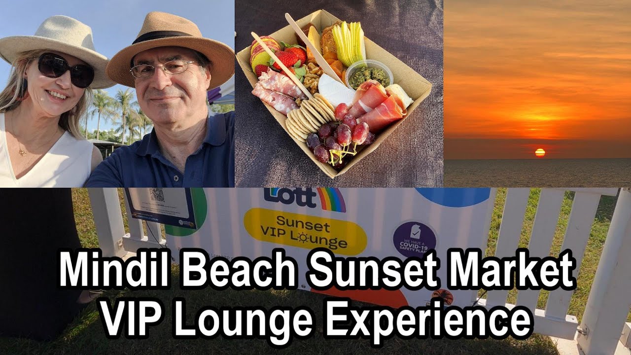 Mindil Beach Sunset Markets Darwin VIP Lounge Experience -- 40th Wedding Anniversary Trip