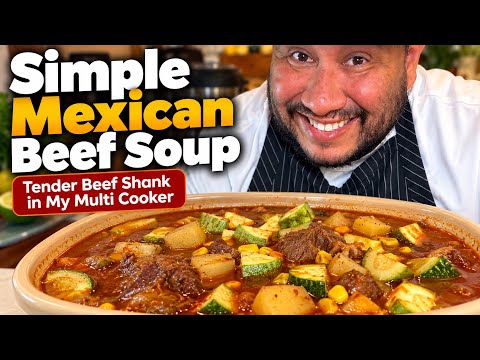 Simple Mexican Beef Soup | Tender Beef Shank in My Multi Cooker