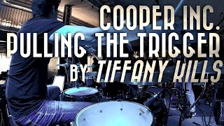 Cooper Inc. - Pulling the Trigger | by Tiffany Kills | Live - Drum Cam