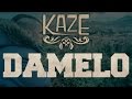 KAZE - DAMELO