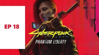 Its A Party - Lets Play - Cyberpunk 2077 Phantom Liberty Dlc Ep 18