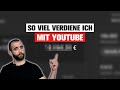 Ich lege meine YouTube-Einnahmen offen