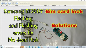 Samsung E1200Y Flashing Solutions and Errors fix 100% working Solution