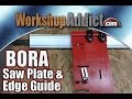 BORA Saw Plate Review & WTX Clamp Edge Guide
