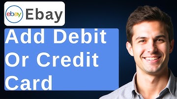 How To Add A Debit Card Or Credit Card Payment Method To eBay Account [2025 Guide]