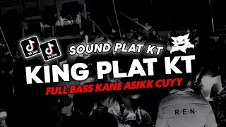 DJ KING PLAT KT SOUND JJ VIRAL TIKTOK FULL BASS TERBARU 2024 ASIKK 🎧