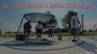 BD-5J Oshkosh 2025 Homebuilts in Review