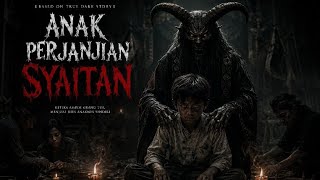 ANAK PERJANJIAN SYAITAN || FILM HOLOR INDONESI