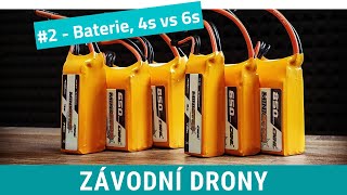 FPV drony: #2 Baterie, 4s vs 6s [CZECH] | kopterycz