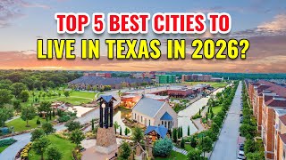 Top 5 Best Cities to Live in Texas in 2026 (Everyone’s Talking About #3)