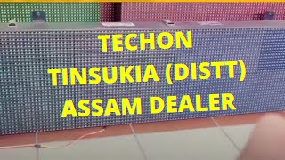 Techon Tinsukia (Disst) Assam Dealer | LED DISPLAY BOARDS