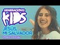 Generacin 12 kids  jess mi salvador oficial