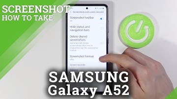 How to Change Screenshot Format in SAMSUNG Galaxy A52 – Set Up Screenshot
