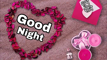 Sweet dreams, good night video, good night status, good night, good night song, good night wishes,